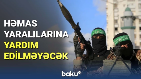 İsraildən mühüm qərar: HƏMAS-lıların hamısı ölümə tərk ediləcək