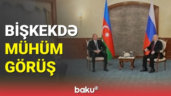 Prezidentlərin Bişkek görüşü: nələr müzakirə edildi?