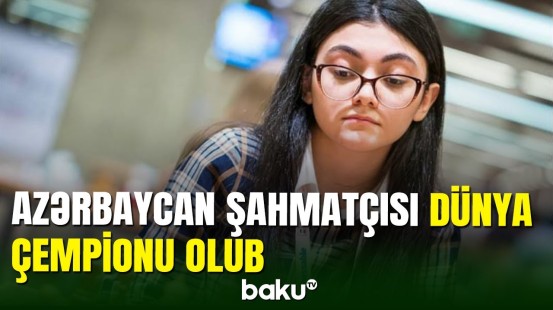 Şahmatçımız Gövhər Beydullayeva gənclər arasında dünya çempionu olub