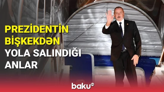 İlham Əliyevin Qırğızıstana səfəri başa çatıb: Bişkekdən görüntülər