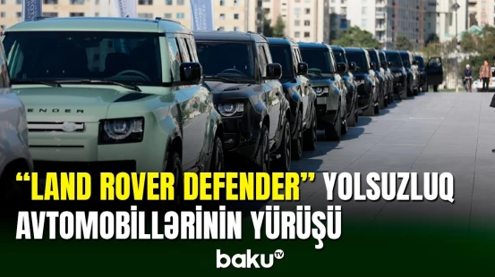 Bakı-Şamaxı-İsmayıllı marşrutu üzrə “Land Rover Defender” markalı avtomobillərin yürüşü keçirilib