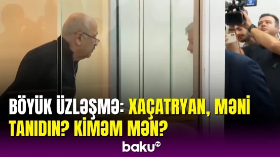 Ailə üzvləri gözü qabağında qətlə yetirilən şəxsin Xaçatryanla üzləşməsi