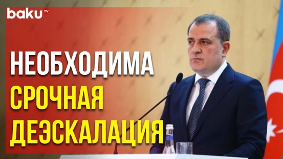 Джейхун Байрамов выступил на внеочередном заседании глав МИД ОИС по ситуации на Ближнем Востоке