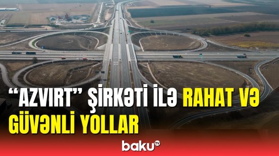 Serbiyada yol inşa edən “AzVırt” MMC şirkətindən uğurlu nəticələr