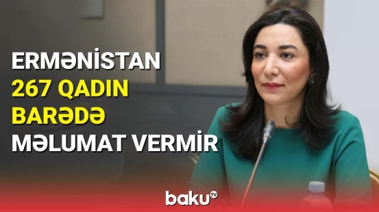 1-ci Qarabağ müharibəsində 267 qadın itkin düşüb