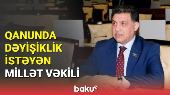 MM-də ərzaqlarla bağlı təklif: Qanunlarda qeyd edilməlidir ki...