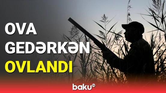 Tovuzda bədbəxt hadisə: özünü güllələyən şəxsin yaxınları danışdı