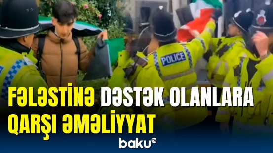 Britaniya polisi reydlərə başladı: Fələstin bayrağı ilə küçədə gəzənlər saxlanıldı