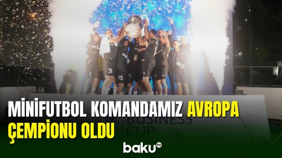 Minifutbol komandamızdan finalda möhtəşəm qələbə