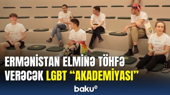 Ermənistanda LGBT akademiyası yaradıldı