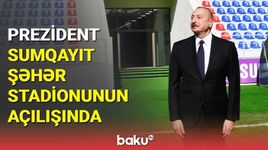 İlham Əliyev Mehdi Hüseynzadə adına Sumqayıt şəhər stadionunda