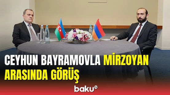Ceyhun Bayramov Ararat Mirzoyanla Tehranda görüşüb