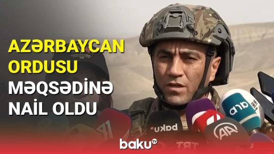 Birgə təlimlərin ikinci günü: Polkovnikdən mühüm açıqlama