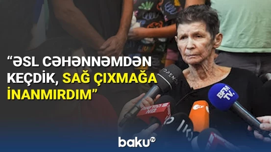 Azad edilən 85 yaşlı qadın danışdı: girovlara nə edilirdi?