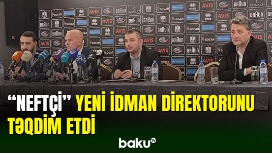 “Neftçi” yeni idman direktoru Yens Anderssonun təqdimatını keçirib