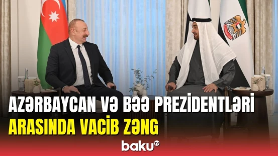 Azərbaycan və BƏƏ arasında mühüm əməkdaşlıq məsələləri müzakirə olundu