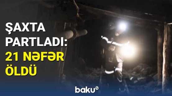 Qazaxıstanda güclü mədən qəzası: dəhşətə gətirən detallar açıqlandı