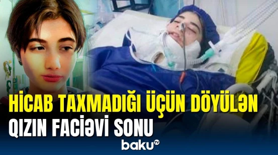 İranın əxlaq polisinin xəstəxanalıq etdiyi qız barədə təcili məlumat