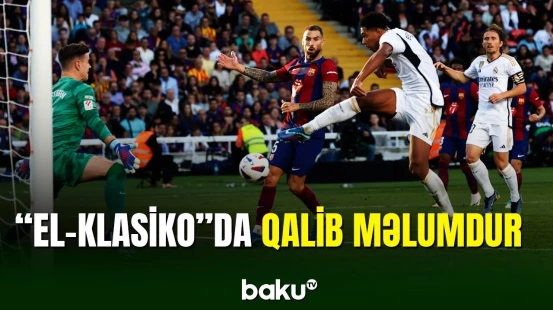 "El-Klasiko"nun qalibi məlum oldu