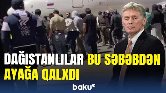 Kremldən sensasiya: Mahaçqala insidentində kənar müdaxilə olub?