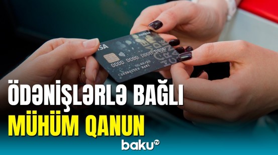 Mərkəzi Bankın Baş direktorundan ödəniş xidmətləri ilə bağlı açıqlama