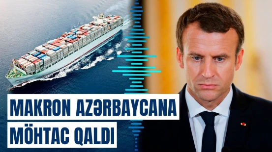 Makron Azərbaycandan keçən dəhlizi dəstəkləməyə məcbur oldu