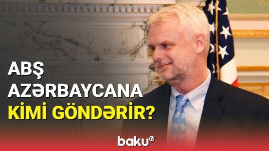 Baydenin namizədi təsdiqləndi: Azərbaycana yeni səfir təyini