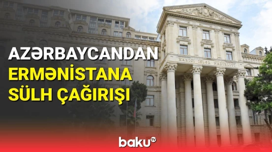 Xarici İşlər Nazirliyi bəyanat yaydı