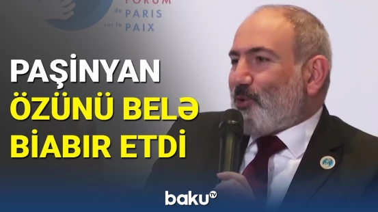 Paşinyan Paris Sülh Forumunda özünü gülünc vəziyyətə saldı