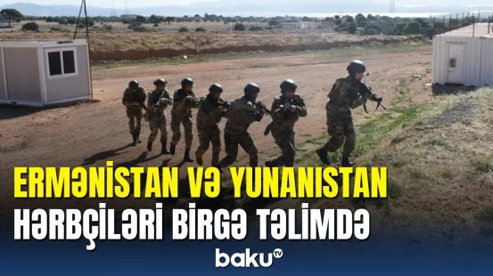Ermənistan və Yunanıstan xüsusi təyinatlılarının birgə təlimi keçirildi