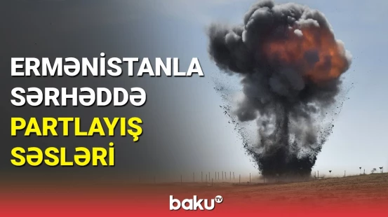 Ermənistanla həmsərhəd ərazidə mina partladı: FHN hadisə yerində