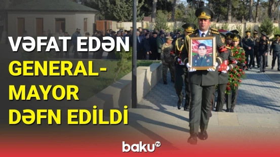 General-mayor Məmmədhüseyn Sarıyev son mənzilə yola salınıb