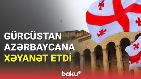 Gürcüstan şantaja baş əydi: Ermənistana silahlar Gürcüstandan keçir