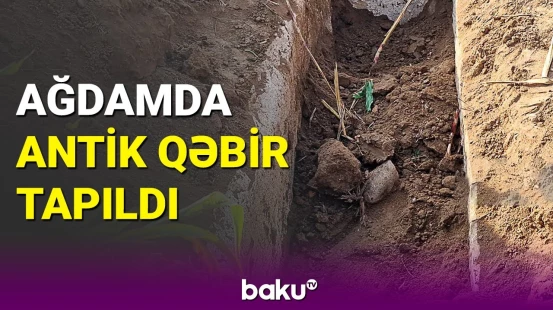 Ağdamda əkin işləri aparırdılar, qədim qəbir tapdılar