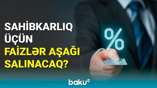 Siyavuş Novruzovdan etiraz: Kreditlər əlçatan deyil