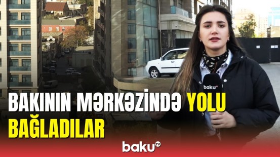 Rəsul Rza küçəsində nə baş verir?