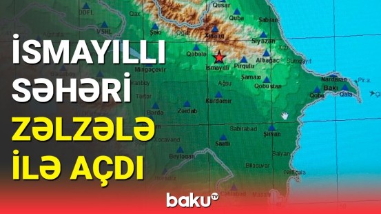 Azərbaycanda yenidən zəlzələ oldu: Bu dəfə də İsmayıllı silkələndi
