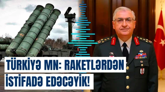 Türkiyə S-400-ləri işə salmağa hazırlaşır? - Yaşar Gülər açıqladı