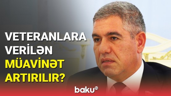 Deputatdan veteranlarla bağlı yeni açıqlama