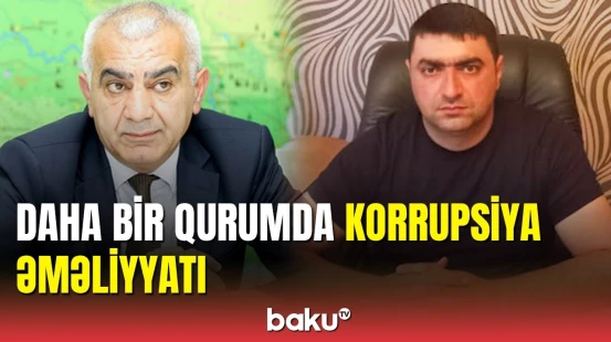 Vəzifəli şəxslər rüşvətə görə saxlanıldı: Baş Prokurorluqdan əməliyyat