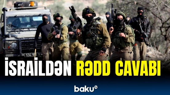 İsrail ələ keçirilənlərin qaytarılması ilə bağlı razılaşmanı rədd etdi