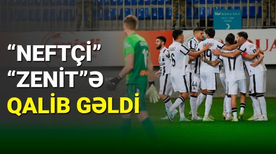 “Neftçi” yoldaşlıq oyunu çərçivəsində “Zenit”lə  üz-üzə gəldi