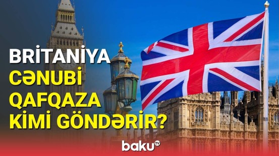 Britaniya hərəkətə keçdi: Azərbaycan və Ermənistana təklif