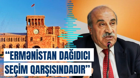 Arutyunyan: Ermənistanın taleyini başqa ölkələr həll edir