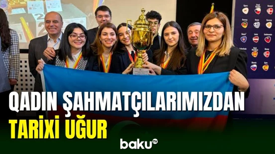 Qadınlardan ibarət şahmat komandamız Avropa çempionatının gümüş medalını qazanıb