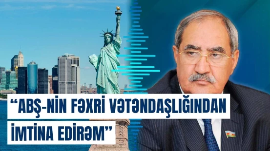 ABŞ-nin fəxri vətəndaşı olan deputatdan imtina qərarı