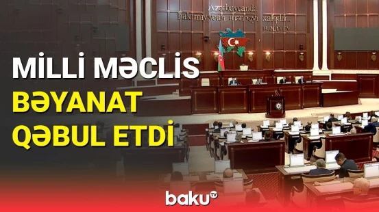 Millət vəkili: Azərbaycan bütün mənfi addımları qətiyyətlə cavablandıracaq