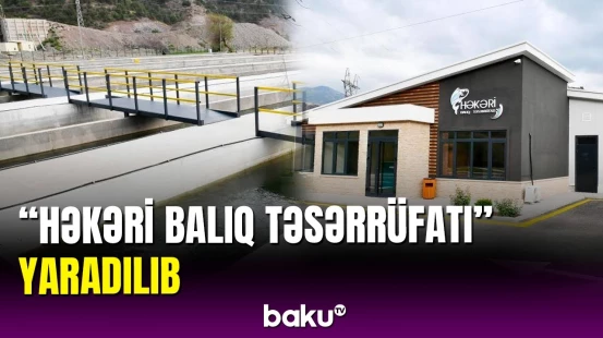 Laçın rayonunda Həkəri çayı üzərində balıq təsərrüfatı