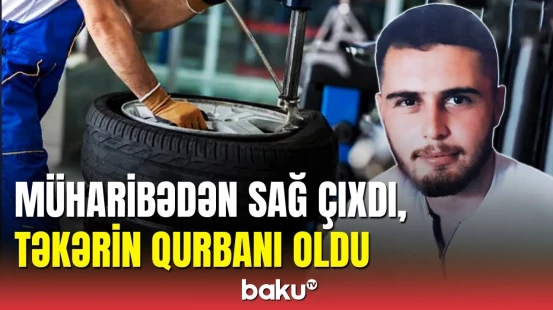 Şabranda partlayış: Ölən gəncin yaxınları danışdı