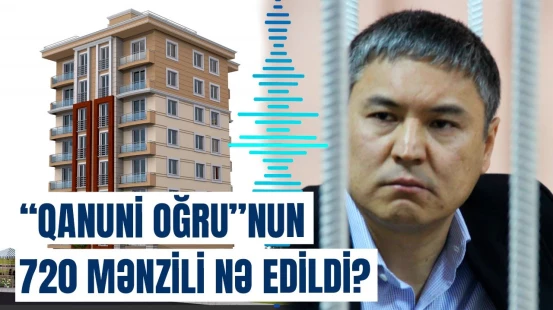 Qətlə yetirilən Kamçı Asanbekin 720 mənzili və digər əmlakları ilə bağlı açıqlama
